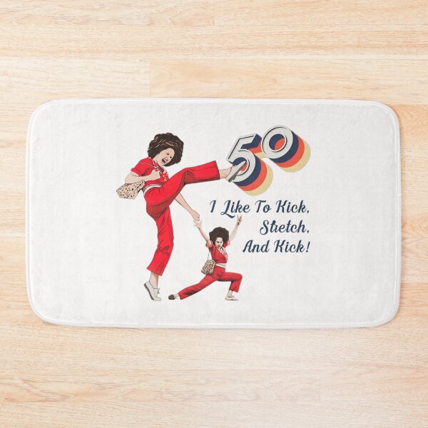 Item preview, Sally Omalley, I'm 50 I Like To Kick Stretch And Kick designed and sold by Shop-Cardinalch.