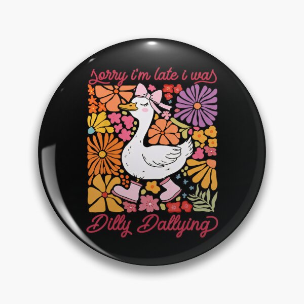 Item preview, Dilly Was Saying Classic Sorry Retro I I'm Funny Vintage Late Dallying designed and sold by PEDDAKAPRADEEP.