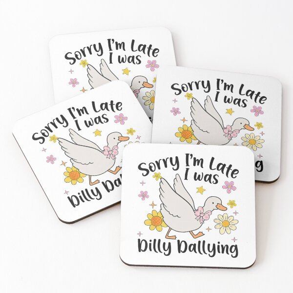 Item preview, Saying I'm Sorry Dallying Funny Classic Was Late Vintage Dilly Retro I designed and sold by PEDDAKAPRADEEP.