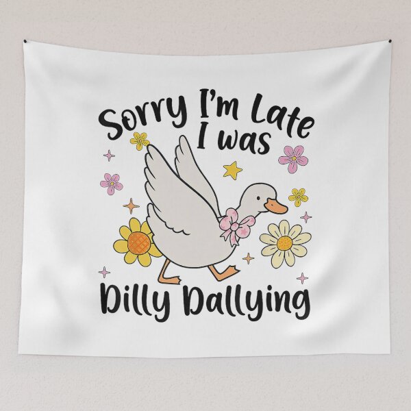 Item preview, Saying I'm Sorry Dallying Funny Classic Was Late Vintage Dilly Retro I designed and sold by PEDDAKAPRADEEP.