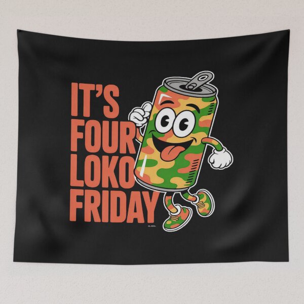 Item preview, it's four loko friday matching drinker party lover squad designed and sold by ChristopherMil6.