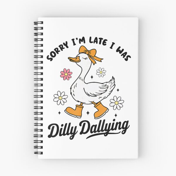Item preview, Funny Classic Sorry Late Vintage Dilly I I'm Dallying Was Retro Saying designed and sold by PEDDAKAPRADEEP.