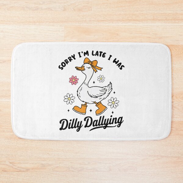 Item preview, Funny Classic Sorry Late Vintage Dilly I I'm Dallying Was Retro Saying designed and sold by PEDDAKAPRADEEP.