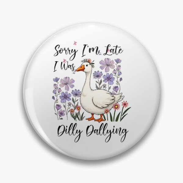Item preview, Dallying Classic Late Funny Retro Was I Dilly Vintage Sorry Saying I'm designed and sold by PEDDAKAPRADEEP.