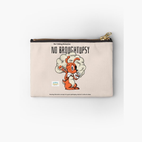 Item preview, We Talking Bahamian “No Broughtupsy” Bahamian Slang designed and sold by We Talking Bahamian.