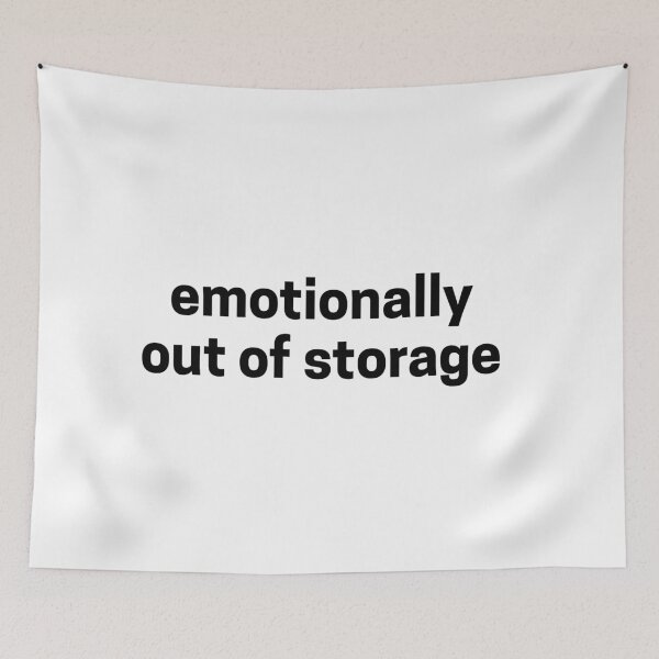 Item preview, Emotionally out of storage  designed and sold by Shanyacreates.