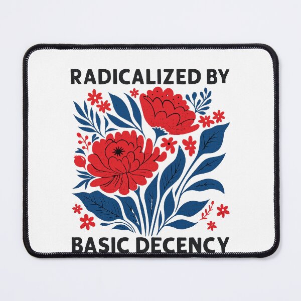 Item preview, Radicalized by Basic Decency  designed and sold by Tadruickshank.