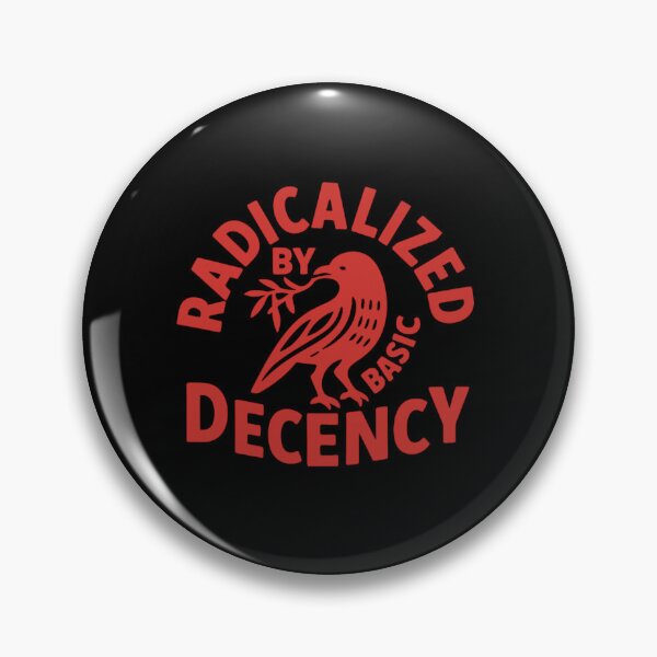 Item preview, Radicalized By Basic Decency designed and sold by AngelCroni.