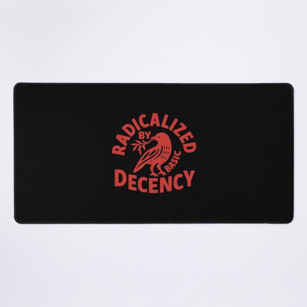 Item preview, Radicalized By Basic Decency designed and sold by AngelCroni.