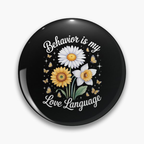 Item preview, Flower Behavior Is My Love Language ABA RBT Therapy designed and sold by Idarmotar.