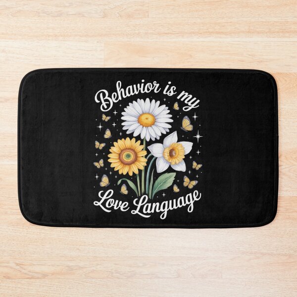 Item preview, Flower Behavior Is My Love Language ABA RBT Therapy designed and sold by Idarmotar.