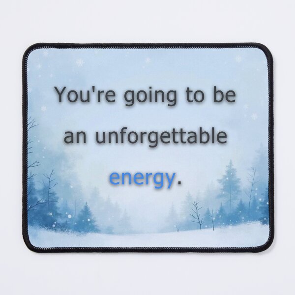 Item preview, You're going to be an unforgettable energy. designed and sold by vagar.