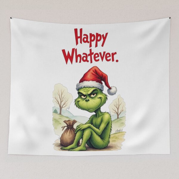 Item preview, Grinch – Funny Sarcastic Christmas “Happy Whatever” Art designed and sold by Justice Geovanni.
