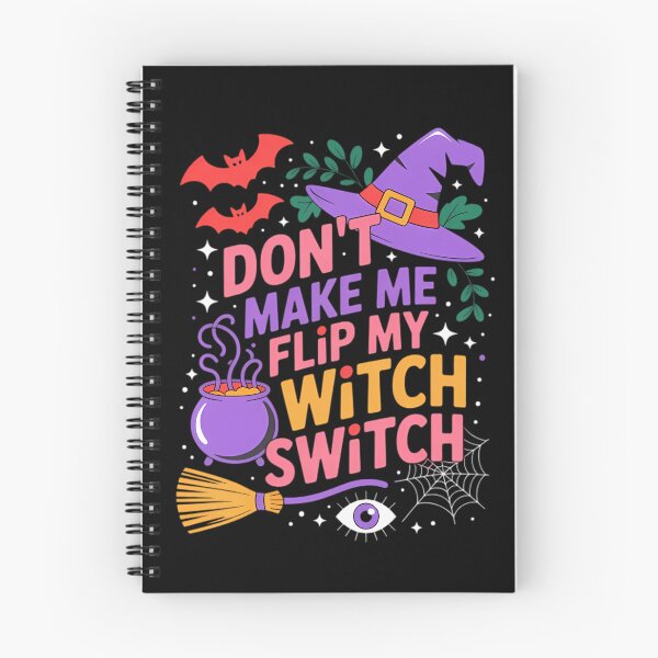 Item preview,  Don_T Make Me Flip My Witch Switch Halloween  designed and sold by Zephyr6Dragon.