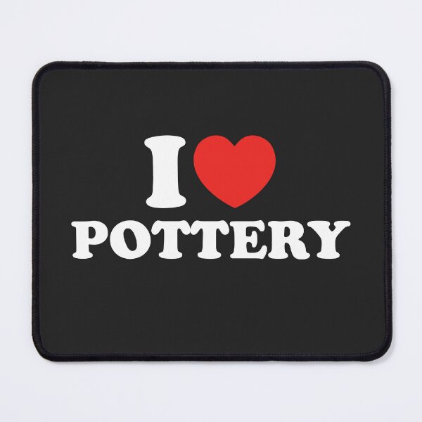 Item preview, I Love Pottery designed and sold by shitpostee.