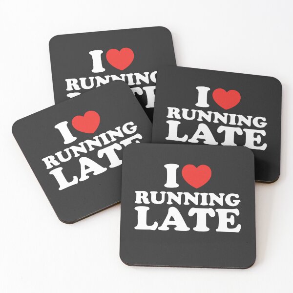 Item preview, I Love Running Late designed and sold by shitpostee.