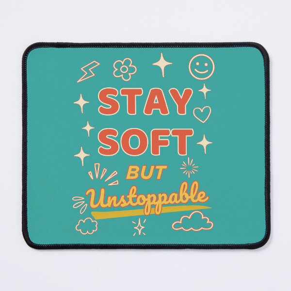 Item preview, Stay Soft But Unstoppable – Retro Cute Positive Motivation Quote designed and sold by SBrushbox.