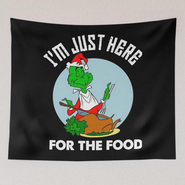Item preview, Funny Grinchs Christmas – I'M Justs Here For The Foods  designed and sold by Olivia Matteo.