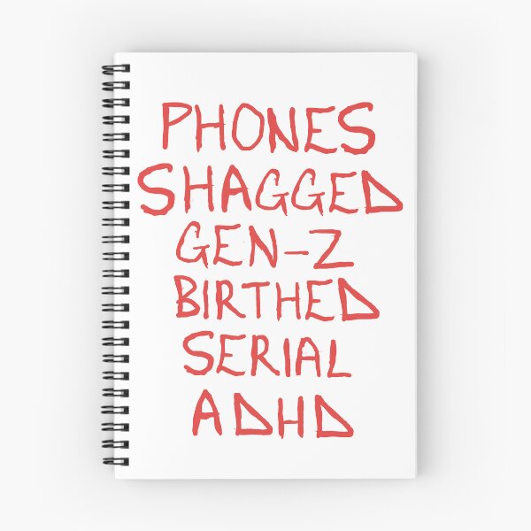 Item preview, Phones Shagged Gen-Z Birthed Serial ADHD designed and sold by Shooz34.