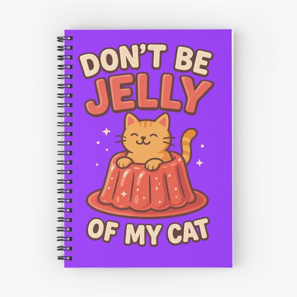 Item preview, Don't be Jelly of my Cat Funny Humour designed and sold by TroyTheTerrific.