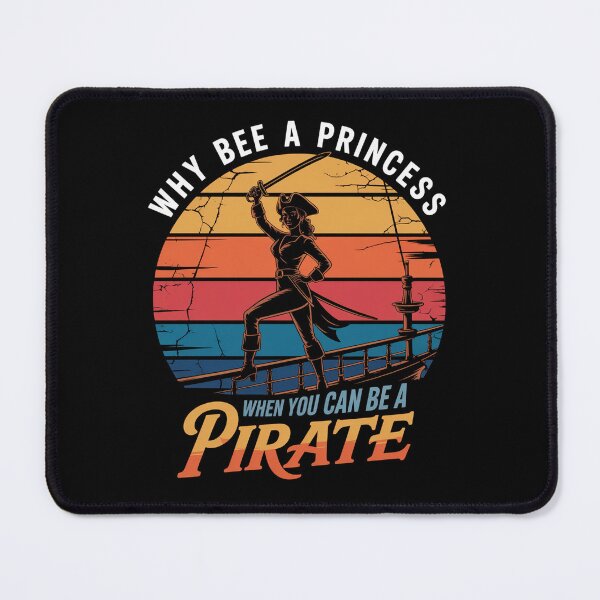 Item preview, Argh Why Be A Princess When You Can Be A Pirate designed and sold by Veroniadic.