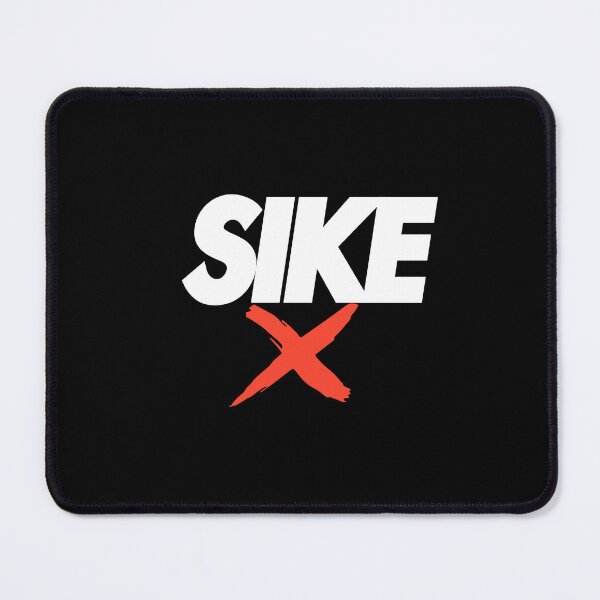 Item preview, 'SIKE' Don't Do It! designed and sold by RaggsandRiches.