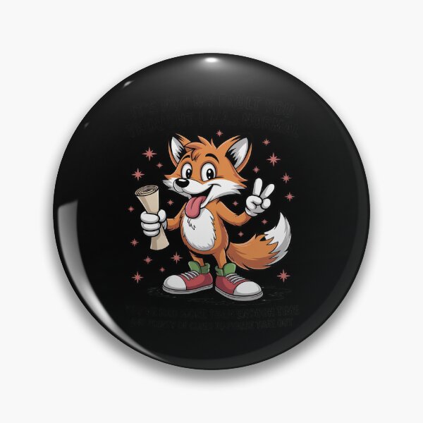 Item preview, Fox It’s Not My Fault You Thought I was Normal designed and sold by petrichorsworld.