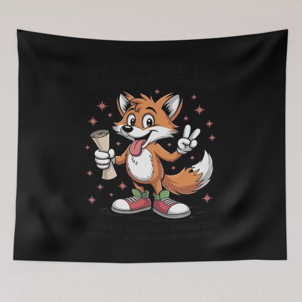 Item preview, Fox It’s Not My Fault You Thought I was Normal designed and sold by petrichorsworld.