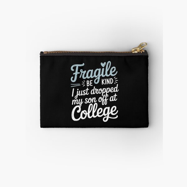 Item preview, Fragile Be Kind Just Dropped My Son Off at College for Moms designed and sold by petrichorsworld.