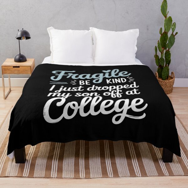 Item preview, Fragile Be Kind Just Dropped My Son Off at College for Moms designed and sold by petrichorsworld.