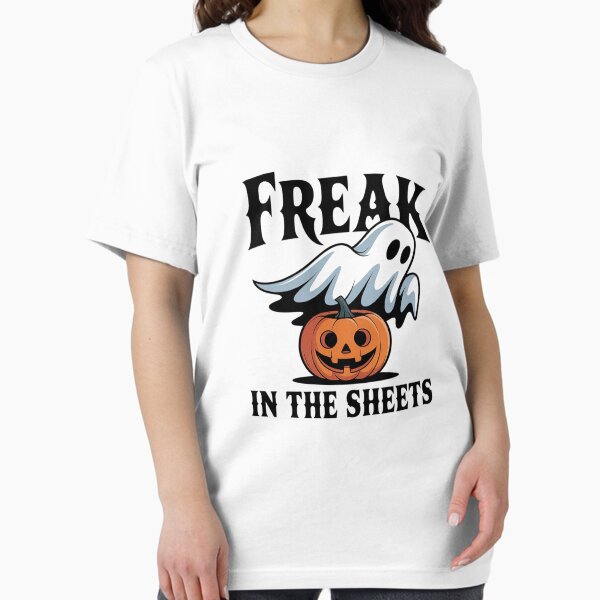 Freak in The Sheets, Ghost Girl Halloween, Boo Spooky Season Essential T-Shirt
