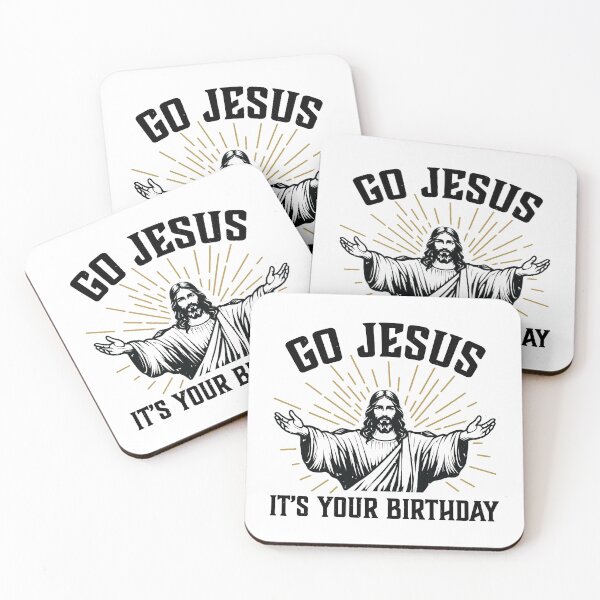Item preview, Go Jesus it's your birthday designed and sold by PaulSDesign.