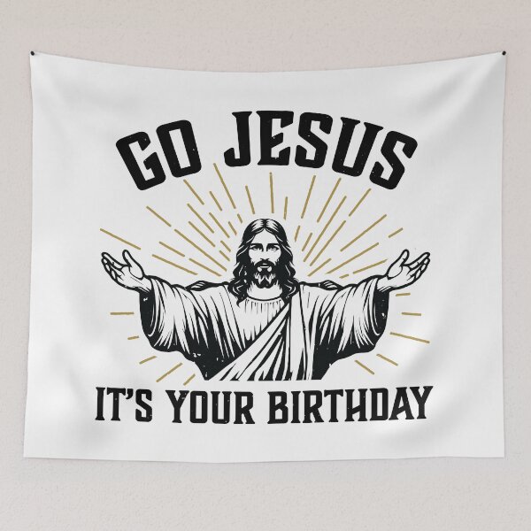 Item preview, Go Jesus it's your birthday designed and sold by PaulSDesign.