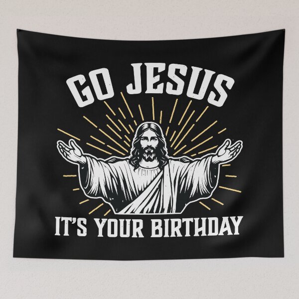 Item preview, Go Jesus it's your birthday designed and sold by PaulSDesign.