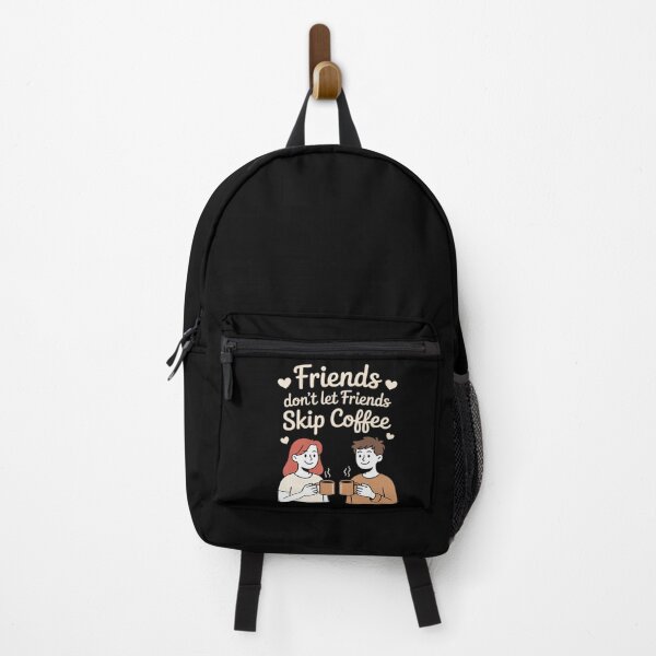 Item preview, Friends Don't Let Friends Skip Coffee designed and sold by KingsLife1994.