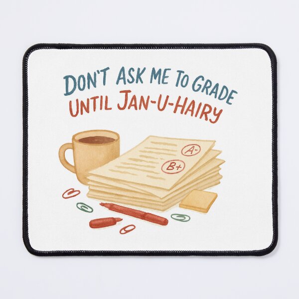 Item preview, Don’t Ask Me to Grade Until Jan-U-Hairy | Funny Teacher Coffee Christmas Shirt designed and sold by Just You Tee | Say It Loud, Wear It Proud.