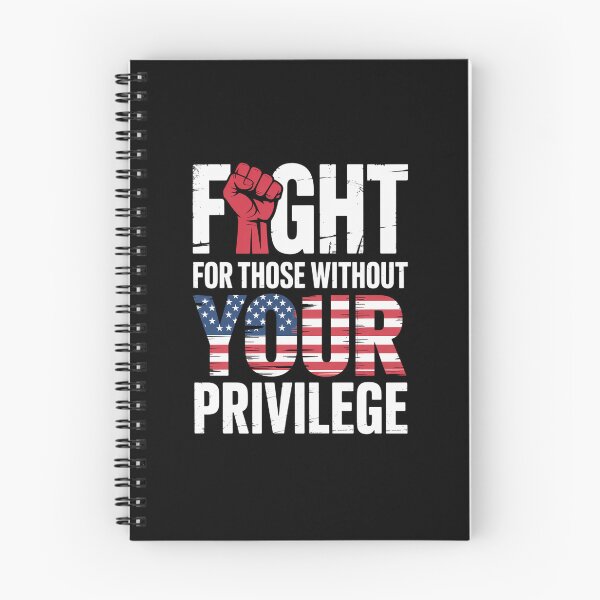 Item preview, Fight For Those Without Your Privilege  designed and sold by NewIdeasSArt.