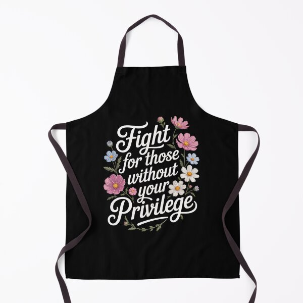 Item preview, Fight For Those Without Your Privilege designed and sold by NewIdeasSArt.