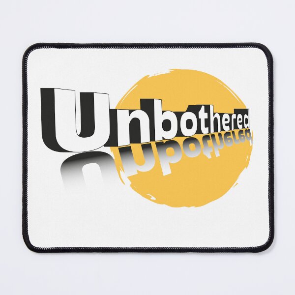 Item preview, Unbothered designed and sold by NogiArt.