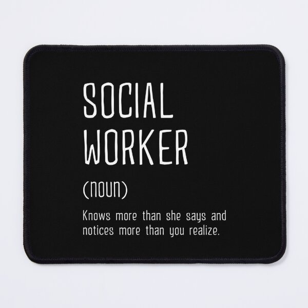 Item preview, Social Worker Definition designed and sold by NQArtist.