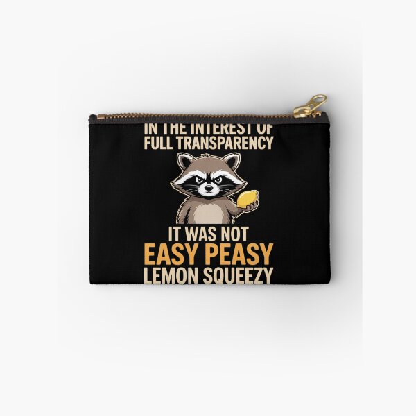 Item preview, Full Transparency It Was Not Easy Peasy Lemon Squeezy designed and sold by LeeEvans222.