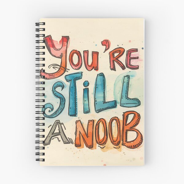 Item preview, You’re still a noob 2 designed and sold by Tom-Johnson.