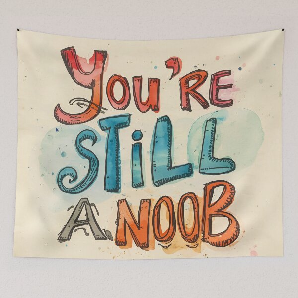 Item preview, You’re still a noob 2 designed and sold by Tom-Johnson.