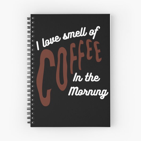 Item preview, I Love The Smell Of Coffee In The Morning designed and sold by JohnnyP-Store.