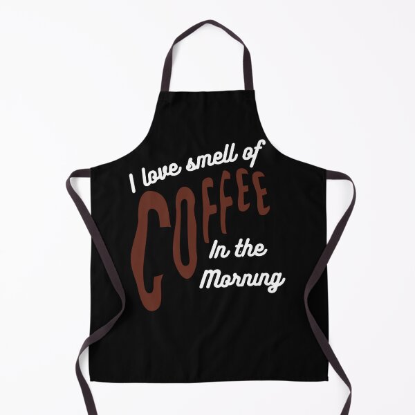 Item preview, I Love The Smell Of Coffee In The Morning designed and sold by JohnnyP-Store.