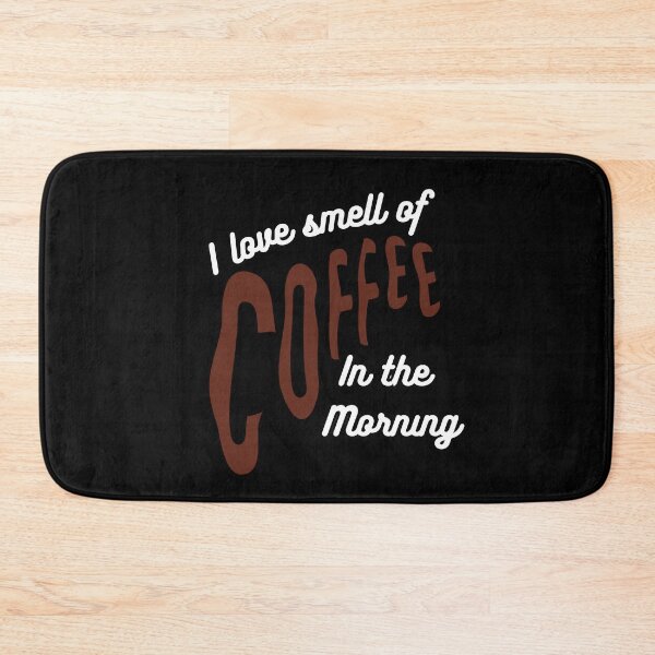 Item preview, I Love The Smell Of Coffee In The Morning designed and sold by JohnnyP-Store.