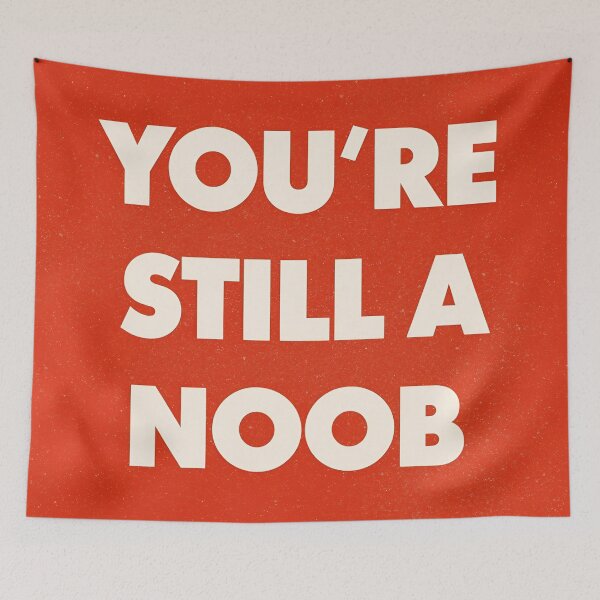 Item preview, You’re still a noob 3 designed and sold by Tom-Johnson.