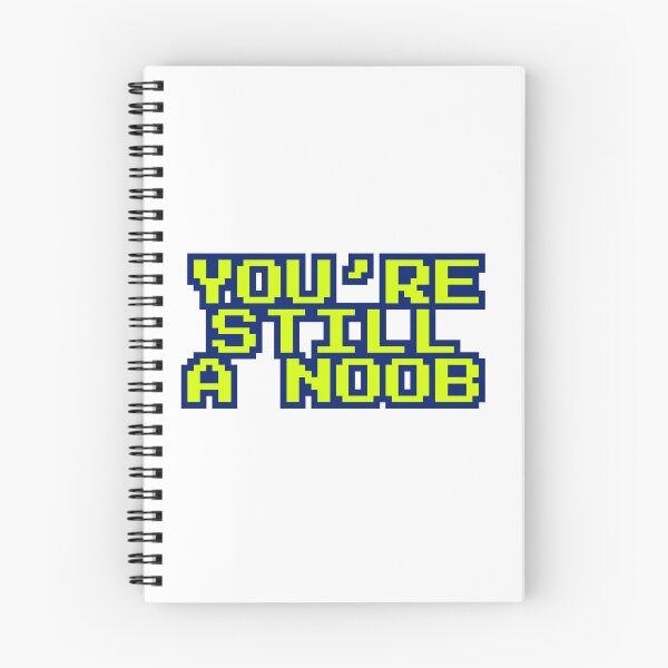 Item preview, You’re still a noob 8 designed and sold by Tom-Johnson.