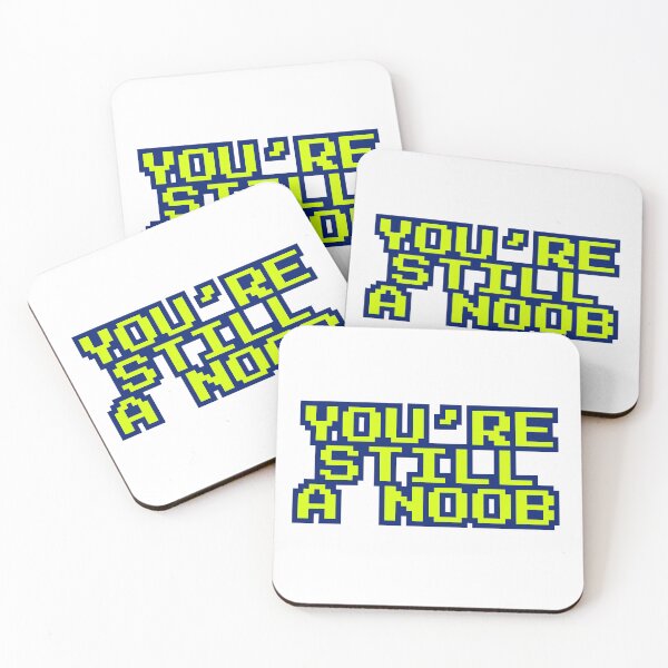 Item preview, You’re still a noob 8 designed and sold by Tom-Johnson.
