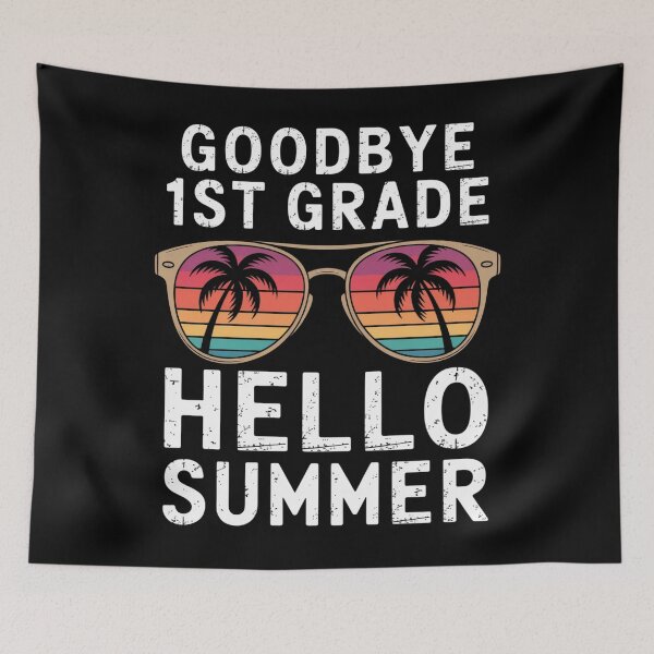 Item preview, Goodbye 1St Grade Hello Summer Last Day Of School designed and sold by TorjeARTStore.